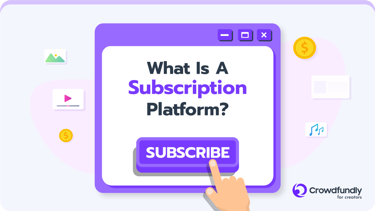 Subscription Platforms For Online Content Creators - What is A Subscription Platform?